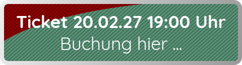 Ticket 20.02.27 19:00 Uhr